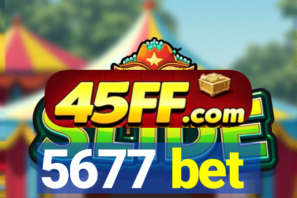 5677 bet